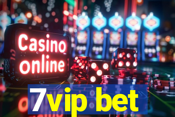 7vip bet